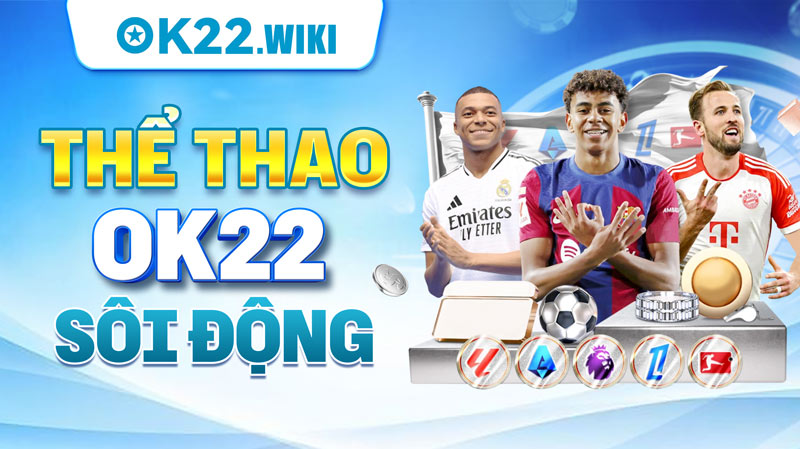 Thể thao OK22 sôi động